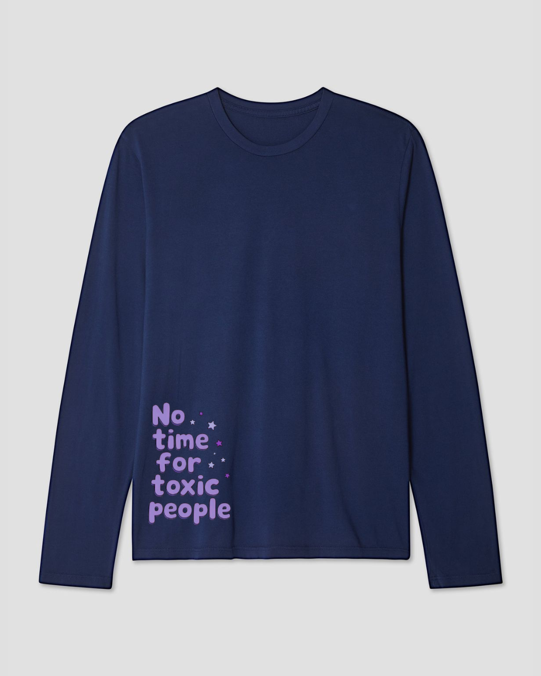 No time for toxic people Long Sleeve Cotton T-shirt
