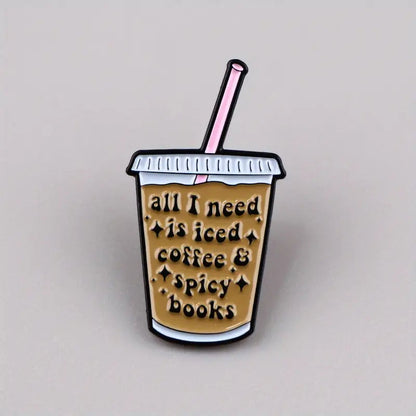 All i need is iced coffee and spicy books Enamel Pin | Pinky Promise