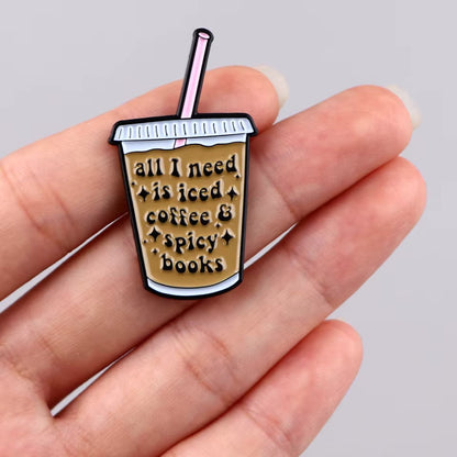 Buy All i need is iced coffee and spicy books Enamel Pin at Pinky Promise
