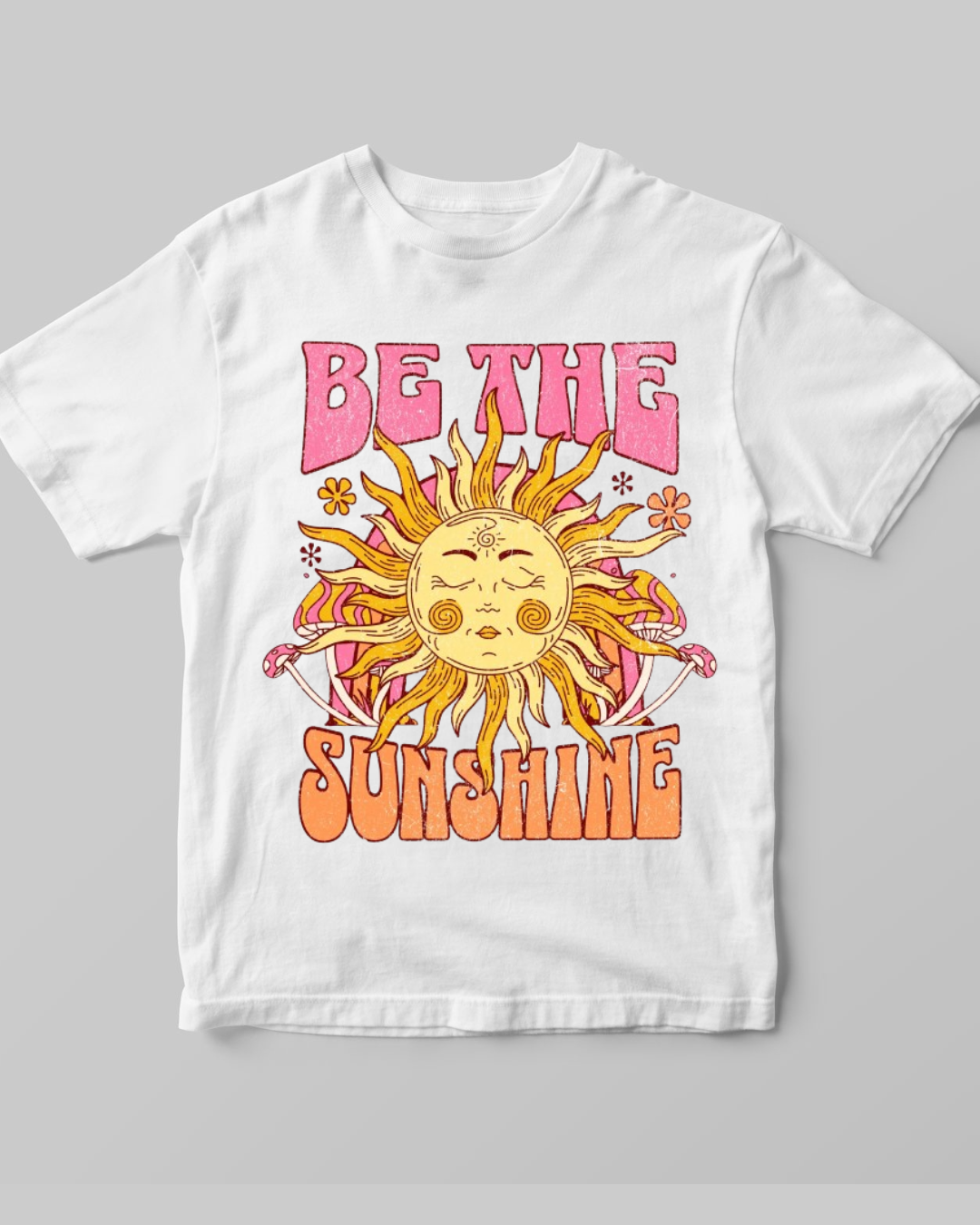Be The Sunshine T-shirt