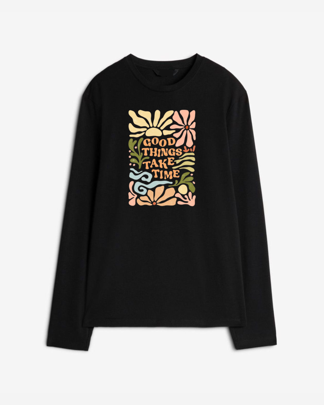 Good things take time Long Sleeve Cotton T-shirt | Pinky Promise