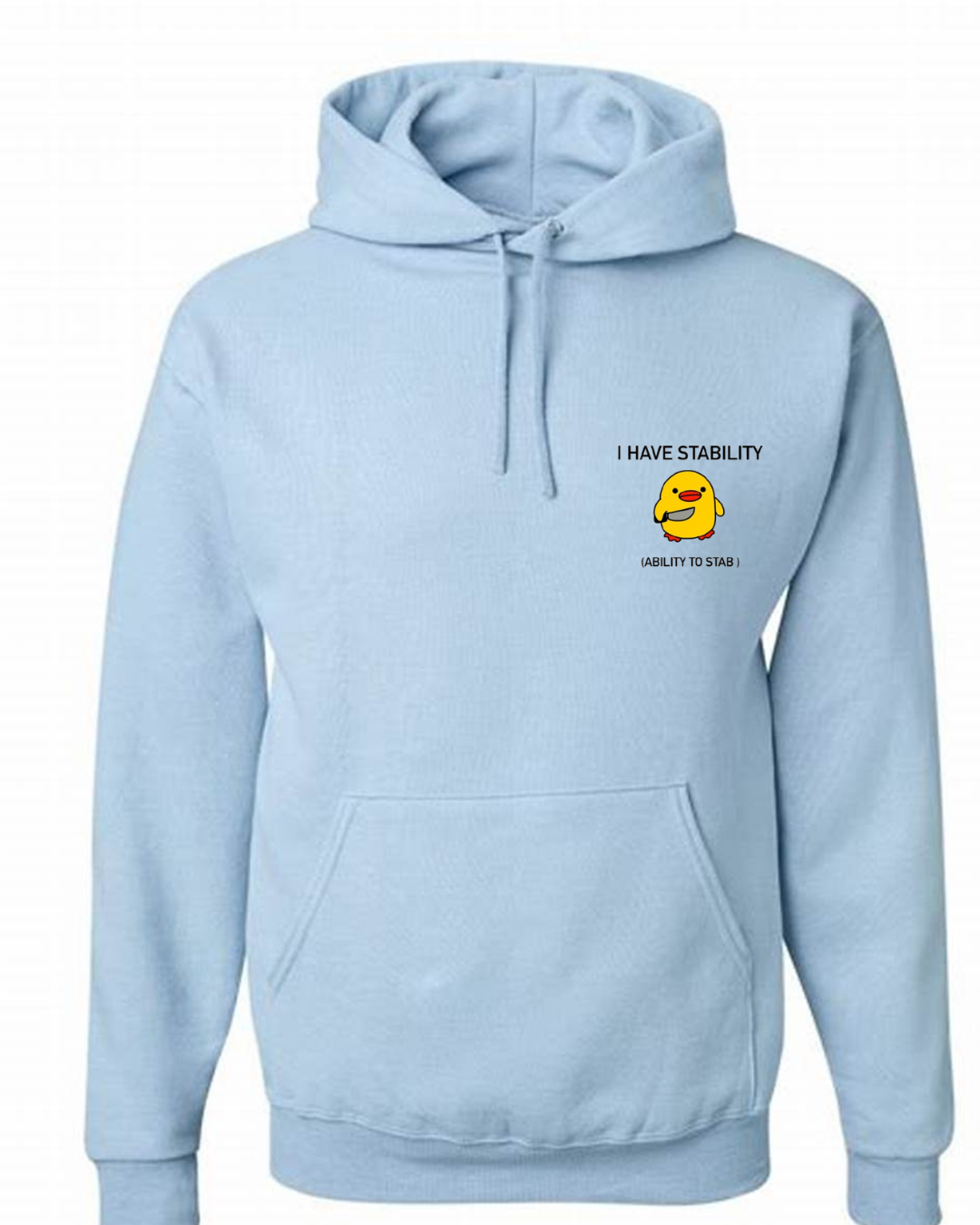 I have stability (ability to stab) hoodie | Pinky Promise