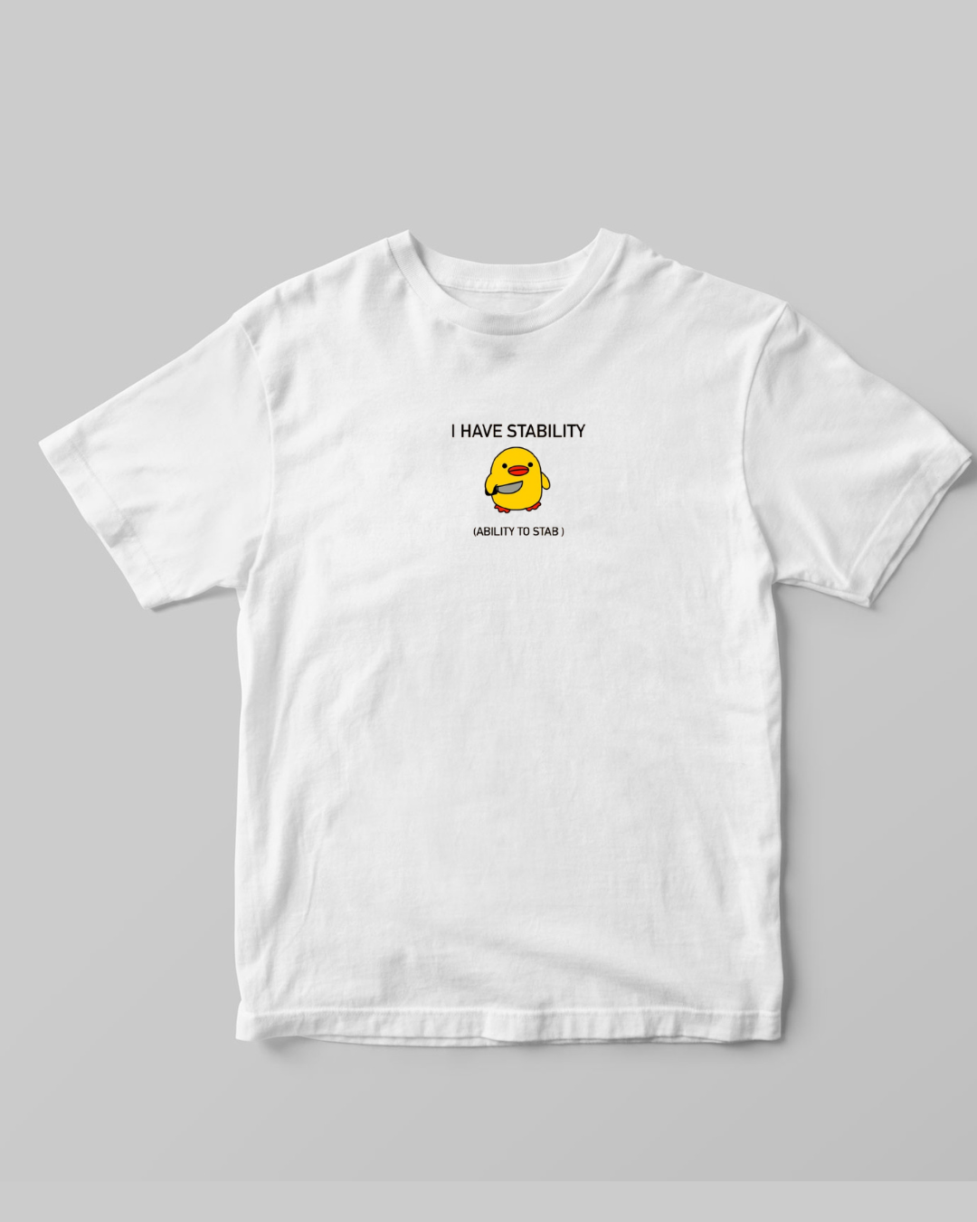 Buy I have stability (ability to stab) T-shirt at Pinky Promise