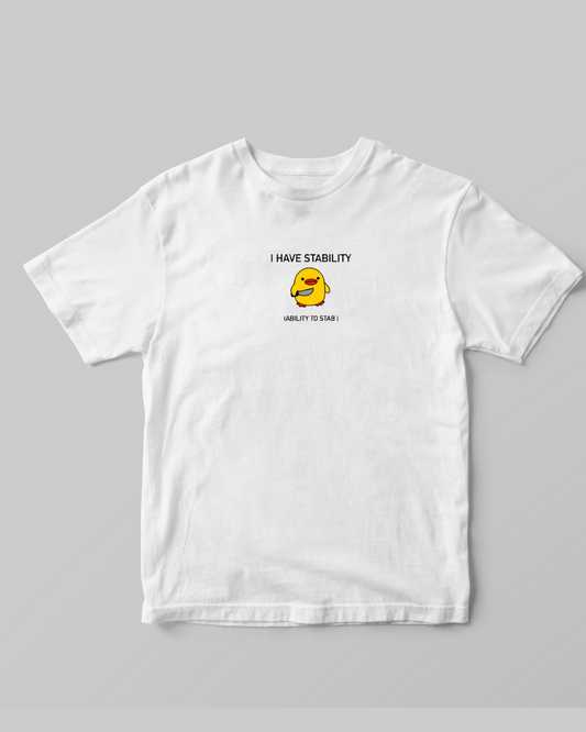 Buy I have stability (ability to stab) T-shirt at Pinky Promise