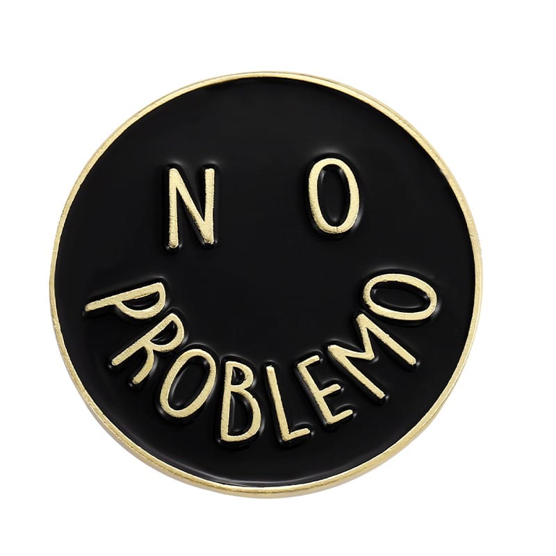Buy no problemo pin at Pinky Promise