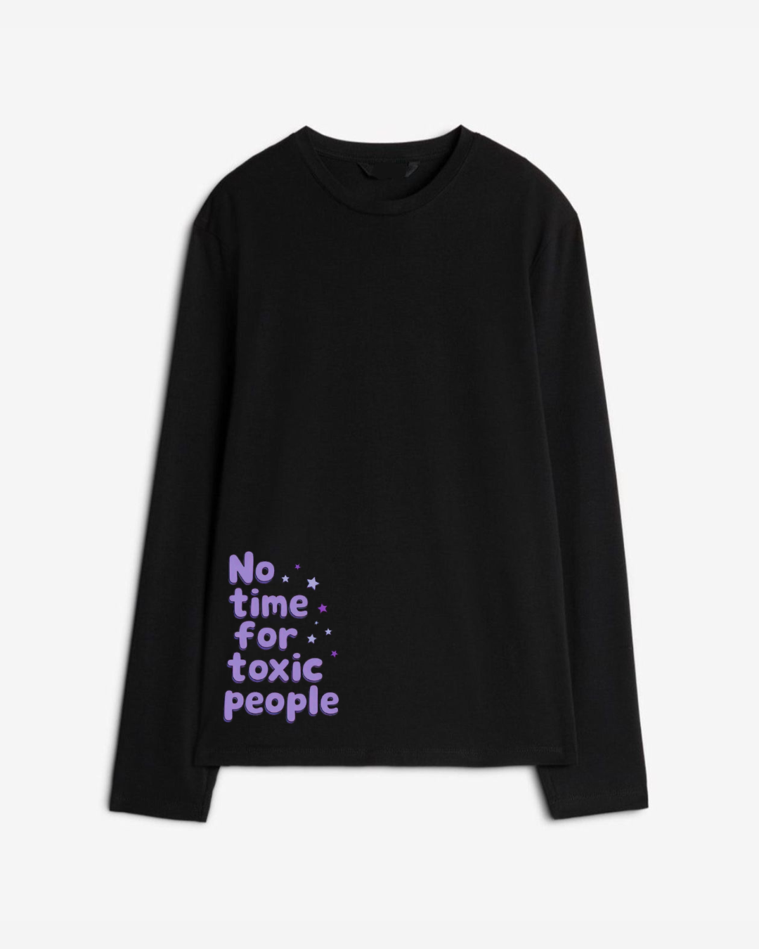 Buy No time for toxic people Long Sleeve Cotton T-shirt at Pinky Promise